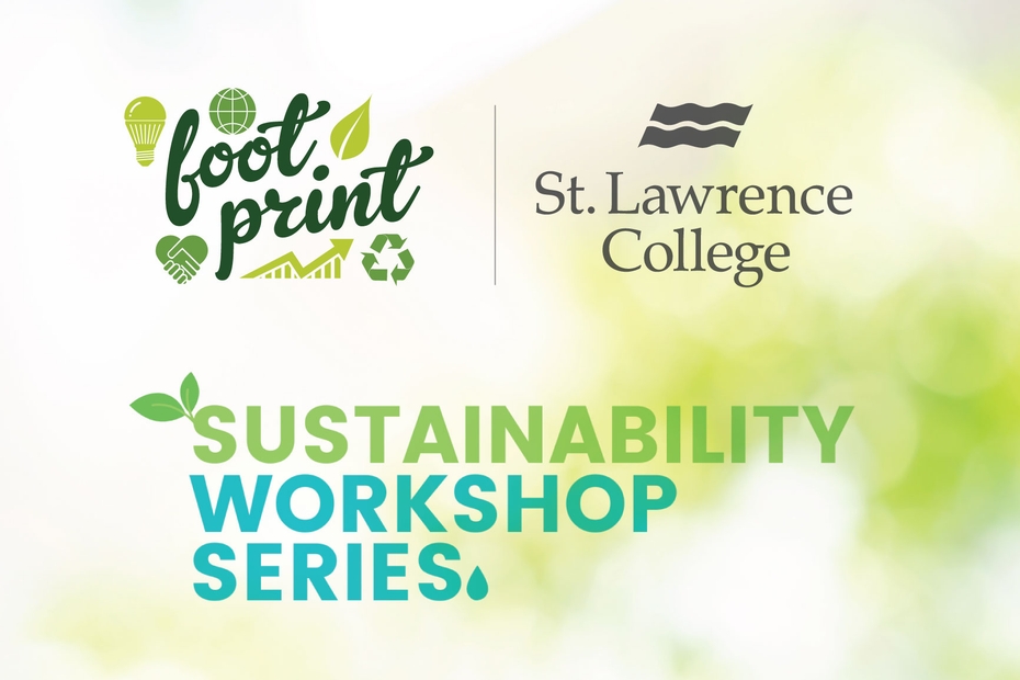 The title Sustainability Workshop Series appears alongside the Footprint and St. Lawrence College logos