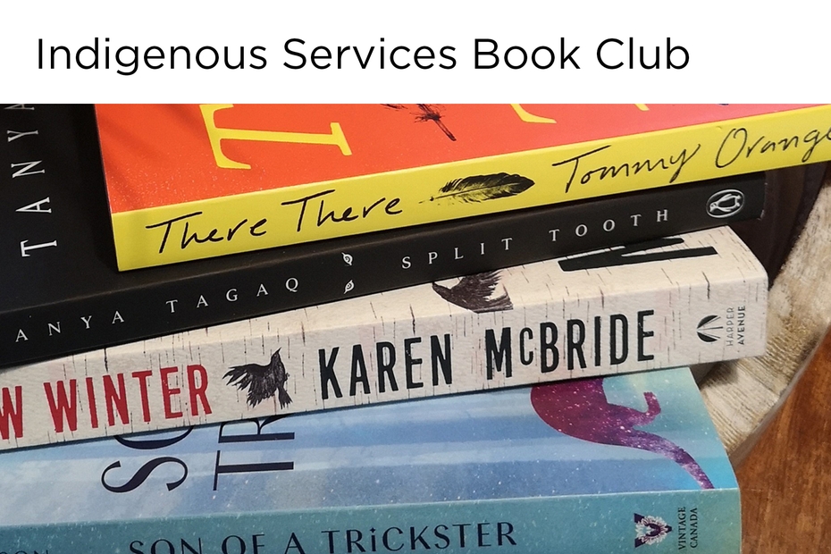 Pictured are the spines of the four books from the summer book club, stacked on top of one another. Above the books is the text Indigenous Services Book Club. 
